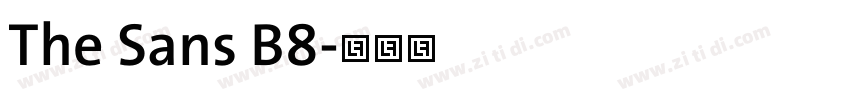 The Sans B8字体转换 The Sans B8字体转换